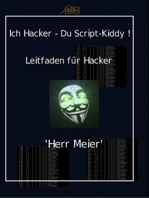 cover image of Ich Hacker – Du Script-Kiddy
